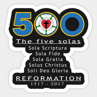 500 Years Reformation Martin Luther Rose - Five Solas shirt Sticker